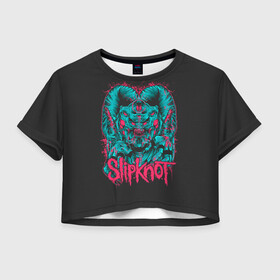 Женская футболка Crop-top 3D с принтом Slipknot Monster в Петрозаводске, 100% полиэстер | круглая горловина, длина футболки до линии талии, рукава с отворотами | Тематика изображения на принте: alternative | metall | music | rock | slipknot | slipnot | альтернатива | металл | музыка | рок | слипкнот | слипнот