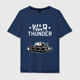 Мужская футболка хлопок Oversize с принтом WAR THUNDER / КВ - 1  в Петрозаводске, 100% хлопок | свободный крой, круглый ворот, “спинка” длиннее передней части | Тематика изображения на принте: game | war thunder | warthunder | world of tanks | wot | вар тандер | война | вот | игры | кв 1 | корабли | мир танков | онлайн игра | самолеты | ссср. | танки