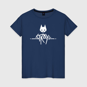 Женская футболка хлопок с принтом Stray Game 2021 Logo в Петрозаводске, 100% хлопок | прямой крой, круглый вырез горловины, длина до линии бедер, слегка спущенное плечо | 2021 | cat | cyberpunk | game | stray | бродилка | бродить | бродячий | киберпанк | кот | стрей | стрэй
