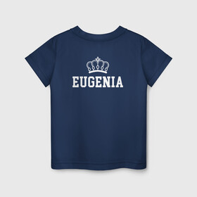 Детская футболка хлопок с принтом Евгения | Корона на спине в Петрозаводске, 100% хлопок | круглый вырез горловины, полуприлегающий силуэт, длина до линии бедер | eugenia | evgeniy | zhenya | белый | день рождения | евгений | евгения | женя | именная | имя | королева | король | корона | на спине | праздник | принц | текст