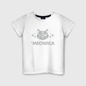 Детская футболка хлопок с принтом Meowica в Петрозаводске, 100% хлопок | круглый вырез горловины, полуприлегающий силуэт, длина до линии бедер | Тематика изображения на принте: animal | cat | cute | kitty | meow | друг | животные | киска | кися | китти | кот | котенок | котик | котэ | кошечка | кошка | мур | мяу | питомец