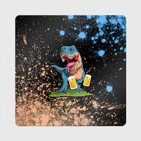 Магнит виниловый Квадрат с принтом Пивозавр - Краска в Петрозаводске, полимерный материал с магнитным слоем | размер 9*9 см, закругленные углы | dinosaur | pivo | pivozavr | взрыв | динозавр | краска | прикол