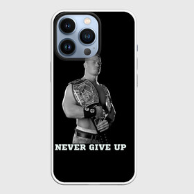 Чехол для iPhone 13 Pro с принтом Never give up в Петрозаводске,  |  | джон сина | знаменитость | никогда не сдавайся | пояс | рестлинг | черно белый