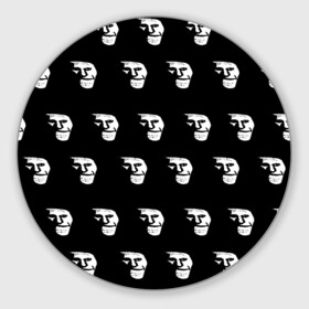 Коврик для мышки круглый с принтом Dark trollface в Петрозаводске, резина и полиэстер | круглая форма, изображение наносится на всю лицевую часть | Тематика изображения на принте: creepypasta | scary | мем | мрак | троллфейс