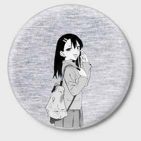 Значок с принтом Нагаторо-сан с рюкзаком в Петрозаводске,  металл | круглая форма, металлическая застежка в виде булавки | аниме | нагаторо | садистка | ученица | хаясэ | школьница