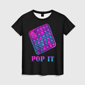 Женская футболка 3D с принтом НЕОНОВЫЙ POP it  в Петрозаводске, 100% полиэфир ( синтетическое хлопкоподобное полотно) | прямой крой, круглый вырез горловины, длина до линии бедер | neon | pop it | popit | антистресс | игрушка | неон | поп ит | попит | пузырчатая плёнка | пупырка