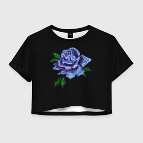 Женская футболка Crop-top 3D с принтом Сапфировая роза в Петрозаводске, 100% полиэстер | круглая горловина, длина футболки до линии талии, рукава с отворотами | rose | лазурная | роза | сапфир | сапфировая | сапфировый | цветок | цветочек | цветочки | цветы