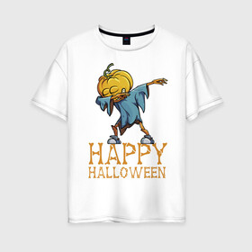 Женская футболка хлопок Oversize с принтом Happy Halloween в Петрозаводске, 100% хлопок | свободный крой, круглый ворот, спущенный рукав, длина до линии бедер
 | dab | eyes | gesture | halloween | holiday | hype | pumpkin | rag | глаза | жест | праздник | рваньё | тыква | хайп | хэллоуин