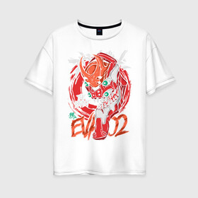 Женская футболка хлопок Oversize с принтом EVA 02 в Петрозаводске, 100% хлопок | свободный крой, круглый ворот, спущенный рукав, длина до линии бедер
 | eva | evangelion | ева | евангелион