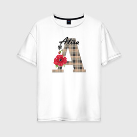 Женская футболка хлопок Oversize с принтом Алфавит. Имена. Алиса  в Петрозаводске, 100% хлопок | свободный крой, круглый ворот, спущенный рукав, длина до линии бедер
 | алфавит | буква а | детский | для девочки | женский | монограмма | цветок