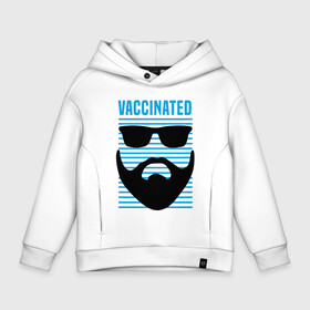 Детское худи Oversize хлопок с принтом Vaccinated в Петрозаводске, френч-терри — 70% хлопок, 30% полиэстер. Мягкий теплый начес внутри —100% хлопок | боковые карманы, эластичные манжеты и нижняя кромка, капюшон на магнитной кнопке | coronavirus | covid19 | virus | вакцина | вакцинация | вирус | грипп | заражение | здоровье | иммунитет | инфекция | карантин | корона | коронавирус | маска | пандемия | прививка | самоизоляция | спутник