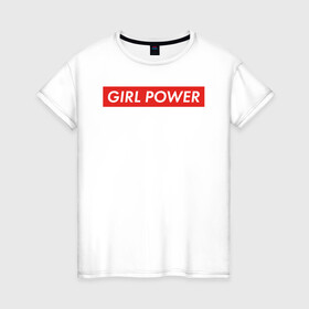 Женская футболка хлопок с принтом GIRL POWER в Петрозаводске, 100% хлопок | прямой крой, круглый вырез горловины, длина до линии бедер, слегка спущенное плечо | girl power | grl pwr | suprime | девушка | девушки | женская сила | женщина | матриархат | рулят | свобода | сила | суприм | феминизм