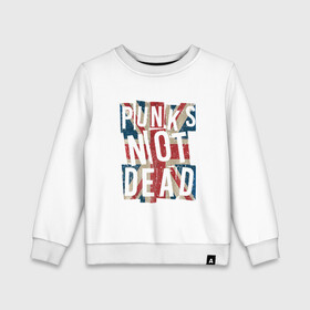 Детский свитшот хлопок с принтом Punks not dead в Петрозаводске, 100% хлопок | круглый вырез горловины, эластичные манжеты, пояс и воротник | alternative | music | punk | punks not dead | rock | альтернатива | музыка | панк | панки не умерают | панкс нот дэд | рок