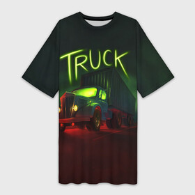 Платье-футболка 3D с принтом Truck neon в Петрозаводске,  |  | truck | trucks | грузовик | грузовики | дальнобои | дальнобой | дальнобойщик | фура | фуры