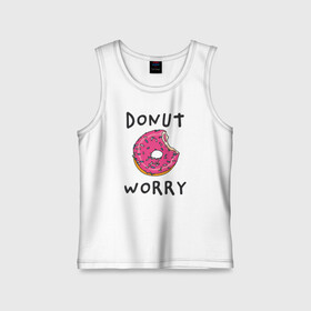 Детская майка хлопок с принтом Не беспокойся Donut worry в Петрозаводске,  |  | dont worry | donut | donut worry | english | десерт | донат | еда | игра слов | каламбур | не беспокойся | пончик | прикольные надписи | сладкое | фаст фуд