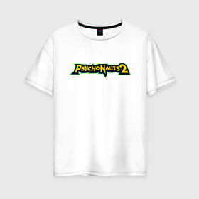 Женская футболка хлопок Oversize с принтом Psychonauts 2  в Петрозаводске, 100% хлопок | свободный крой, круглый ворот, спущенный рукав, длина до линии бедер
 | brain | games | psychonaunts | xbox | xbox game | иллюстрация