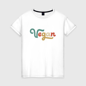 Женская футболка хлопок с принтом Веган в Петрозаводске, 100% хлопок | прямой крой, круглый вырез горловины, длина до линии бедер, слегка спущенное плечо | green | greenpaece | vegan | yoga | веган | вегетарианец | гринпис | дерево | еда | животные | жизнь | здоровье | зеленый | йога | мир | овощи | пища | планета | природа | фрукты