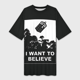 Платье-футболка 3D с принтом Я хочу верить в Петрозаводске,  |  | doctor who | i want to believe | serial | доктор кто | путешествия во времени | секретные материалы | сериал | сериалы | фантастика