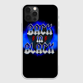 Чехол для iPhone 12 Pro Max с принтом BACK in BLACK AC/DC в Петрозаводске, Силикон |  | ac dc | acdc | acdc ас дс | angus | back in black | highway to hell | mckinnon | you | австралийская | ангус янг | ас дс | асдс | блюз | в форме | гитара | группа | крис слэйд | метал | молния | музыка | певец | рок | рок н ролл | стиви янг