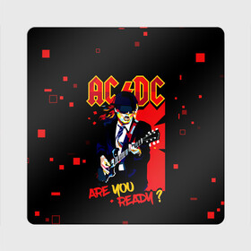 Магнит виниловый Квадрат с принтом ARE YOU REDY? AC/DC в Петрозаводске, полимерный материал с магнитным слоем | размер 9*9 см, закругленные углы | ac dc | acdc | acdc ас дс | angus | back in black | highway to hell | mckinnon | you | австралийская | ангус янг | ас дс | асдс | блюз | в форме | гитара | группа | крис слэйд | метал | молния | музыка | певец | рок | рок н ролл | стиви янг