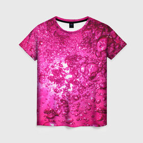 Женская футболка 3D с принтом Розовые Пузырьки в Петрозаводске, 100% полиэфир ( синтетическое хлопкоподобное полотно) | прямой крой, круглый вырез горловины, длина до линии бедер | абстрактный розовый | неоновый розовый | розовая вода | розовый мир