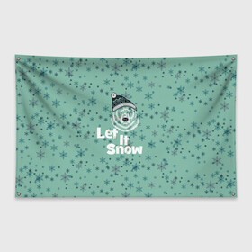 Флаг-баннер с принтом Зима снежинки в Петрозаводске, 100% полиэстер | размер 67 х 109 см, плотность ткани — 95 г/м2; по краям флага есть четыре люверса для крепления | let it snow | зима | идёт снег | медведь | метель | нг | новый год | рождество | снег | снегопад | снежинки