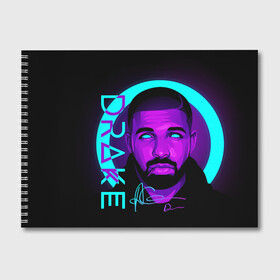 Альбом для рисования с принтом Drake в Петрозаводске, 100% бумага
 | матовая бумага, плотность 200 мг. | certified lover boy | drake | rap | дрейк | музыка | неон | обри дрейк грэм | рэп | рэпер