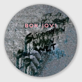 Коврик для мышки круглый с принтом Slippery When Wet - Bon Jovi в Петрозаводске, резина и полиэстер | круглая форма, изображение наносится на всю лицевую часть | Тематика изображения на принте: bon jovi | john | альбом | арена | бон | бон джови | глэм | группа | джови | джон | метал | музыка | надпись | песни | поп | попрок | рок | рокер | смайл | солист | софт | стена | хард | хеви | хевиметал