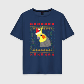Женская футболка хлопок Oversize с принтом Рождественский свитер Корелла в Петрозаводске, 100% хлопок | свободный крой, круглый ворот, спущенный рукав, длина до линии бедер
 | christmas | cockatiel | parrot | ugly sweater | корелла | новогодние праздники | новый год | попугай | птица | рождественский свитер | рождество | уродливый свитер