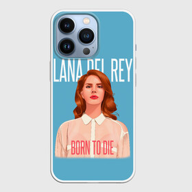 Чехол для iPhone 13 Pro с принтом LDR Born to die в Петрозаводске,  |  | Тематика изображения на принте: lana del ray | pop music | исполнитель | исполнительница | лана дел рэй | музыка | поп | попса