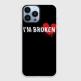 Чехол для iPhone 13 Pro Max с принтом Im broken (с разбитым сердцем) в Петрозаводске,  |  | Тематика изображения на принте: im broken | настроение | простой принт | разбитое сердце | сердце | сломан | стиль жизни | я сломан
