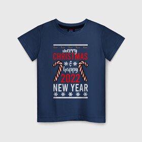 Детская футболка хлопок с принтом Happy 2022 NY в Петрозаводске, 100% хлопок | круглый вырез горловины, полуприлегающий силуэт, длина до линии бедер | 2022 | 2022 год | happy new year | santa | год тигра | дед мороз | каникулы | мороз | новогодний свитер | новый год | новый год 2022 | новый год тигра | оливье | праздник | рождество | санта клаус | свитер новогодний