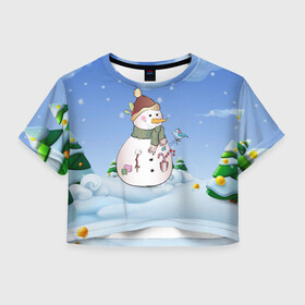 Женская футболка Crop-top 3D с принтом Веселый Снеговичок в Петрозаводске, 100% полиэстер | круглая горловина, длина футболки до линии талии, рукава с отворотами | 2022 | новогодний | новый год | рождество | снег | снеговик