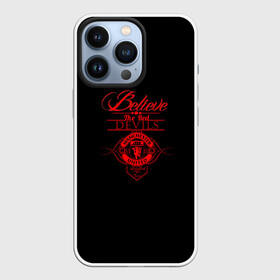 Чехол для iPhone 13 Pro с принтом Believe in Devils в Петрозаводске,  |  | manchester | manchester united | red devils | united | английский футбол | англия | апл | красные дьяволы | криштиану | криштиану роналду | лига чемпионов | манчестер | манчестер юнайтед | футбол | юнайтед