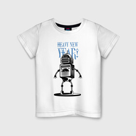 Детская футболка хлопок с принтом Heavy New Robot Year в Петрозаводске, 100% хлопок | круглый вырез горловины, полуприлегающий силуэт, длина до линии бедер | holiday | joke | new year | robot | новый год | праздник | робот | шутка