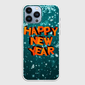 Чехол для iPhone 13 Pro Max с принтом HAPPY NEW YEAR 2022 | С НОВЫМ ГОДОМ в Петрозаводске,  |  | 2022 | c | christmas | happy | ice | new | snow | snowflake | year | годом | лед | ледяной | новый | новым | рождество | снег | снежинка