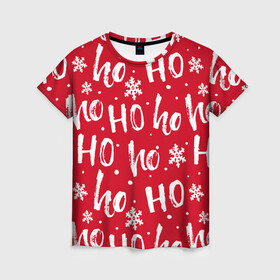 Женская футболка 3D с принтом HO HO HO И СНЕЖИНКИ, НОВОГОДНИЙ в Петрозаводске, 100% полиэфир ( синтетическое хлопкоподобное полотно) | прямой крой, круглый вырез горловины, длина до линии бедер | 2021 | 2022 | christmas | ho ho ho | hohoho | merry | merry christmas | new year | snow | sweater | ugly christmas | winter | зима | новогодний | новогодняя | новый год | рождественский | рождественский свитер | рождество | свитер | снег | 