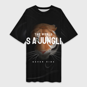 Платье-футболка 3D с принтом Тигр. Мир  это джунгли никогда не прячься в Петрозаводске,  |  | jungle | tiger | восточный тигр | год тигра | джунгли | кошка | тигр | тигренок | хищник