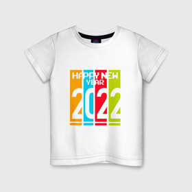 Детская футболка хлопок с принтом 2022 Happy New year новый год в Петрозаводске, 100% хлопок | круглый вырез горловины, полуприлегающий силуэт, длина до линии бедер | Тематика изображения на принте: new year | tiger | год тигра | новый год | праздник | с новым годом | тигр
