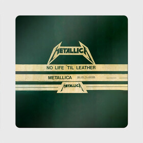 Магнит виниловый Квадрат с принтом No Life til Leather   Metallica в Петрозаводске, полимерный материал с магнитным слоем | размер 9*9 см, закругленные углы | Тематика изображения на принте: hard | heavy | james hetfield | kirk hammett | lars ulrich | metallica | music | robert trujillo | rock band | thrash | thrashmetal | джеймс хэтфилд | кирк хэмметт | ларс ульрих | метал | металика | металлика | музыка | роберт трухильо | рок группа | трэш