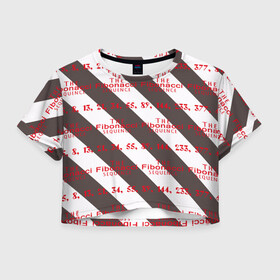 Женская футболка Crop-top 3D с принтом Последовательность Фибоначчи в Петрозаводске, 100% полиэстер | круглая горловина, длина футболки до линии талии, рукава с отворотами | bands | fibonacci | zebra | зебра | полосы | последовательность | фибоначчи | цифры | числа
