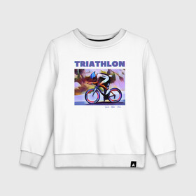 Детский свитшот хлопок с принтом Триспорт в Петрозаводске, 100% хлопок | круглый вырез горловины, эластичные манжеты, пояс и воротник | bike | run | swim | triathlon | triatlon | бег | велогонщик | велоспорт | выносливость | картина | краска | плавание | триатлон