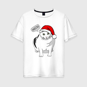 Женская футболка хлопок Oversize с принтом НОВОГОДНИЙ КОТ БЕНДЕР МЕМ в Петрозаводске, 100% хлопок | свободный крой, круглый ворот, спущенный рукав, длина до линии бедер
 | 2022 | 22 | bender | cat | christmas | meme | memes | meow | merry | new | snow | winter | year | бендер | год | зима | кот | кошка | мем | мемы | мяй | новый | рождество | снег | толстый