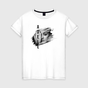 Женская футболка хлопок с принтом Adele лицо в Петрозаводске, 100% хлопок | прямой крой, круглый вырез горловины, длина до линии бедер, слегка спущенное плечо | глаз | имя | лицо | потёртость | рука