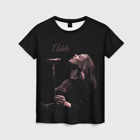Женская футболка 3D с принтом Песнь Адель в Петрозаводске, 100% полиэфир ( синтетическое хлопкоподобное полотно) | прямой крой, круглый вырез горловины, длина до линии бедер | девушка | имя | микрофон | певица | песня