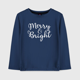 Детский лонгслив хлопок с принтом Merry and Bright Christmas Party в Петрозаводске, 100% хлопок | круглый вырез горловины, полуприлегающий силуэт, длина до линии бедер | Тематика изображения на принте: bright | christmas | merry | merry and bright | новый год | рождество