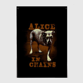 Постер с принтом Alice in chains Dog в Петрозаводске, 100% бумага
 | бумага, плотность 150 мг. Матовая, но за счет высокого коэффициента гладкости имеет небольшой блеск и дает на свету блики, но в отличии от глянцевой бумаги не покрыта лаком | alice in chains | alternative | metall | music | rock | алиса в цепях | альтернатива | металл | музыка | рок | элис ин чейнс