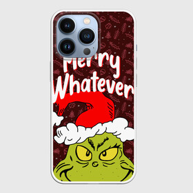 Чехол для iPhone 13 Pro с принтом ГРИНЧ | GRINCH | WHATEVER в Петрозаводске,  |  | 2020 | 2021 | 2022 | christmas | grinch | merry | santa | whatever | гринч | дед мороз | леденец | нг | новогодний | новый год | олени | рождество | санта клаус | свитер | узоры