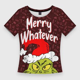 Женская футболка 3D Slim с принтом ГРИНЧ  GRINCH  WHATEVER в Петрозаводске,  |  | 2020 | 2021 | 2022 | christmas | grinch | merry | santa | whatever | гринч | дед мороз | леденец | нг | новогодний | новый год | олени | рождество | санта клаус | свитер | узоры