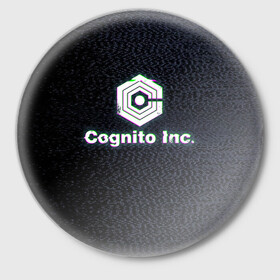 Значок с принтом Экран Cognito Inc в Петрозаводске,  металл | круглая форма, металлическая застежка в виде булавки | знак | лого | надпись | помехи | экран